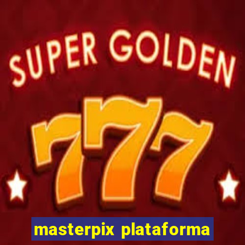 masterpix plataforma